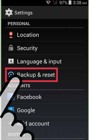 گزینه“Backup & reset” را انتخاب کنید گزینه“Backup & reset” را انتخاب کنید