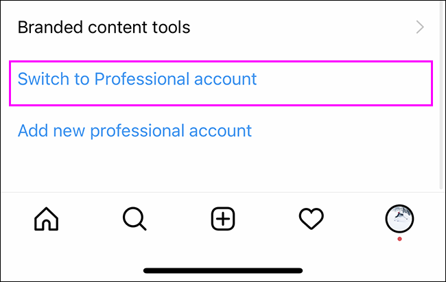 بر روی گزینه Switch to Professional Account بزنید