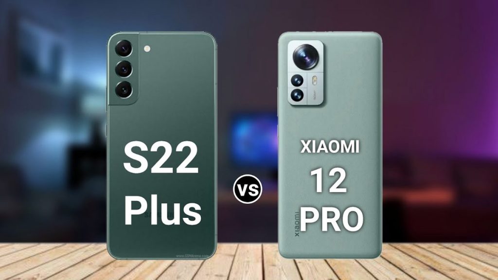 مقایسه گوشی Samsung S22 Plus با گوشی Xiaomi 12 Pro