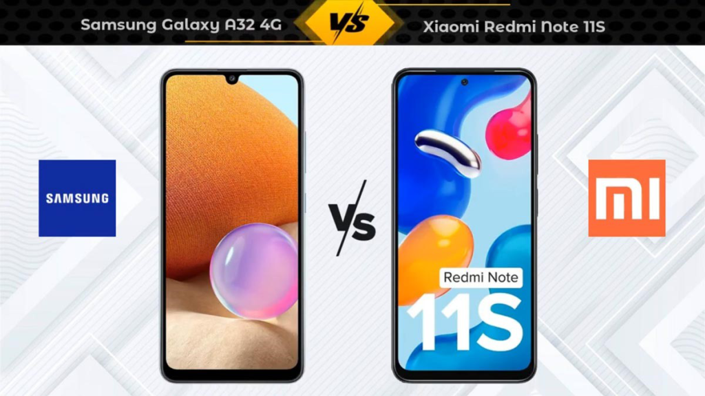مقایسه A32 4G و  Xiaomi Redmi Note 11S