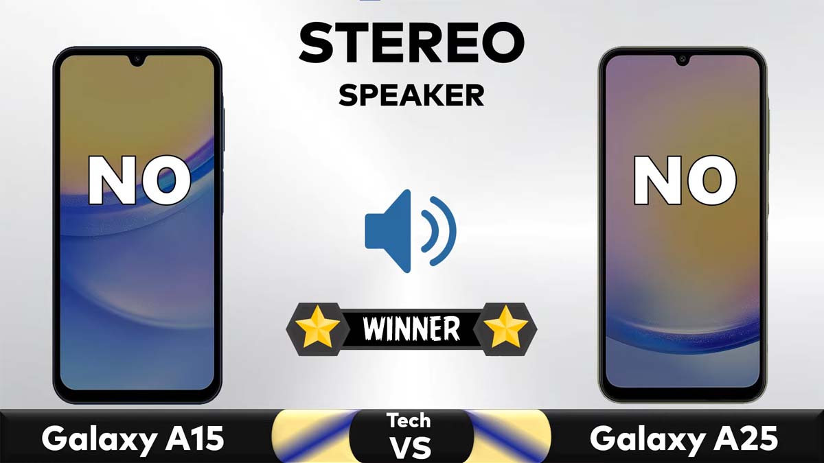 مقایسه اسپیکر گوشی A15 و A25